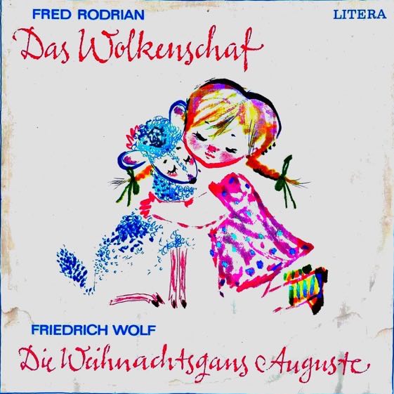 Contes de Fred Rodrian et Friedrich Wolf (1946 et 1958), VEB Deutsche Schallplatten Berlin, 1973.