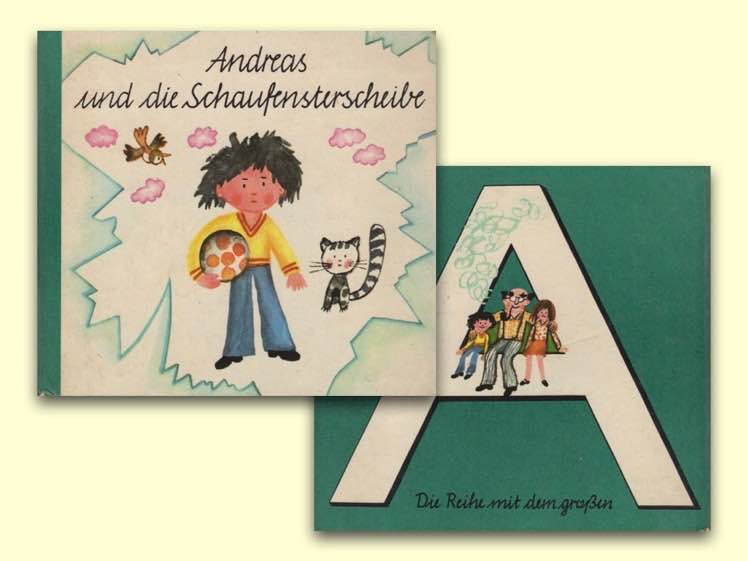Andreas et la vitrine du magasin, Verlag Junge Welt, Berlin 1977.