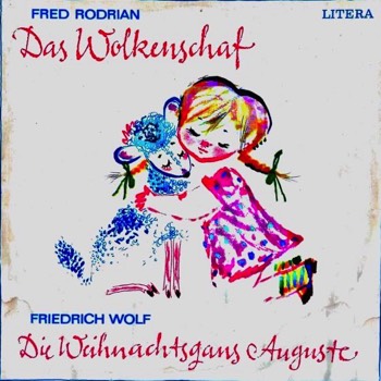 Contes de Fred Rodrian et Friedrich Wolf (1946 et 1958), VEB Deutsche Schallplatten Berlin, 1973.